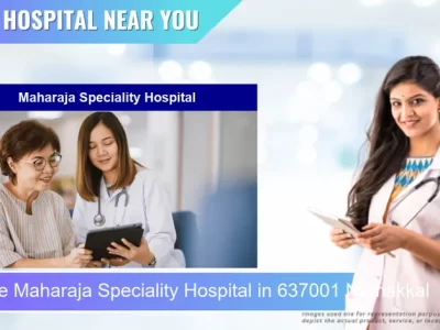 Maharaja Speciality Hospital located in Pincode 637001 Namakkal