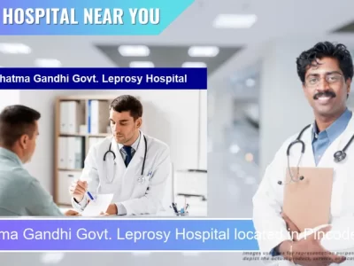 Mahatma Gandhi Govt. Leprosy Hospital located in Pincode 605004 Puducherry