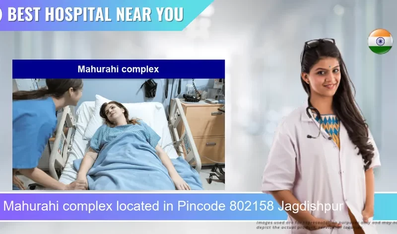 Mahurahi complex located in Pincode 802158 Jagdishpur