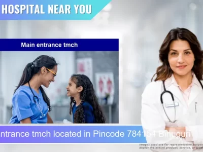 Main entrance tmch located in Pincode 784154 Bihuguri