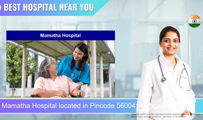 Mamatha Hospital located in Pincode 560041 Bengaluru