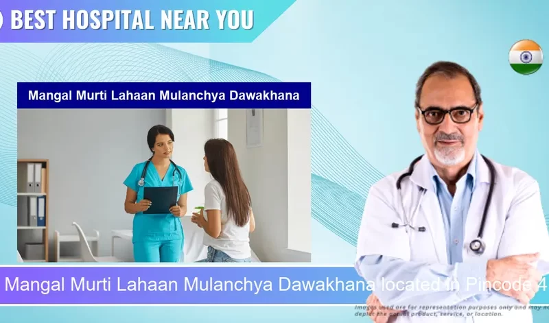 Mangal Murti Lahaan Mulanchya Dawakhana located in Pincode 411046 Pune