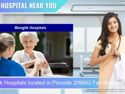 Manglik Hospitals located in Pincode 209602 Farrukhabad