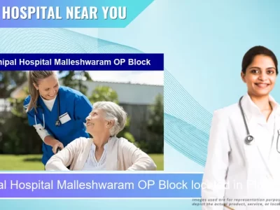 Manipal Hospital Malleshwaram OP Block located in Pincode 560003 Bengaluru