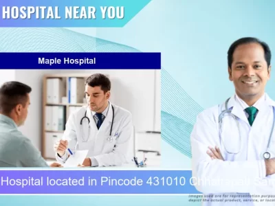 Maple Hospital located in Pincode 431010 Chhatrapati Sambhaji Nagar