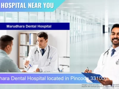 Marudhara Dental Hospital located in Pincode 331001 Churu