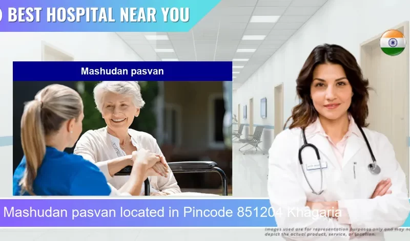 Mashudan pasvan located in Pincode 851204 Khagaria