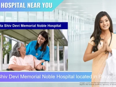 Mata Shiv Devi Memorial Noble Hospital located in Pincode 141013 Ludhiana