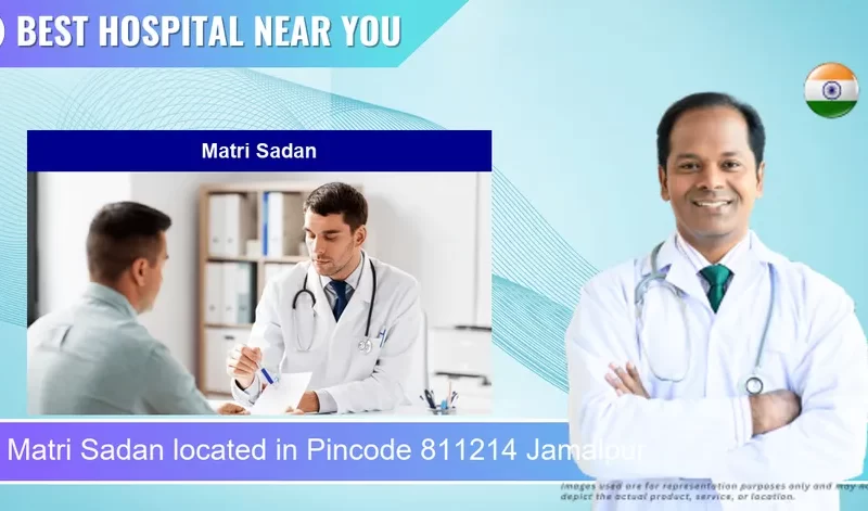 Matri Sadan located in Pincode 811214 Jamalpur