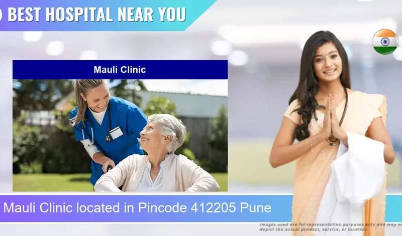 Mauli Clinic located in Pincode 412205 Pune