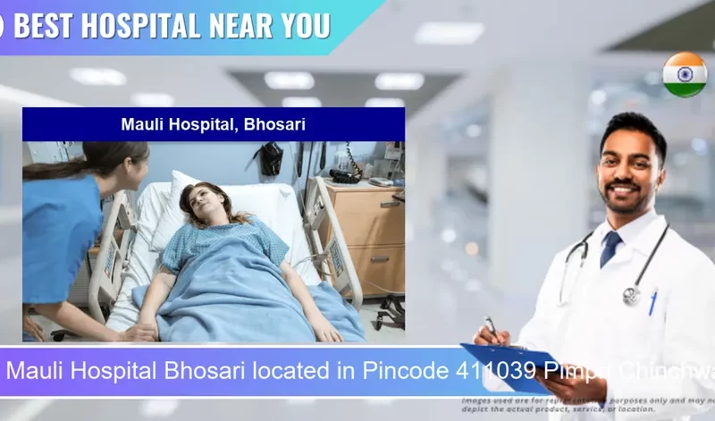 Mauli Hospital Bhosari located in Pincode 411039 Pimpri Chinchwad