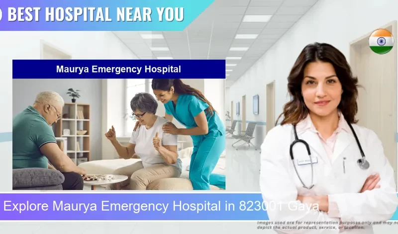 Maurya Emergency Hospital located in Pincode 823001 Gaya