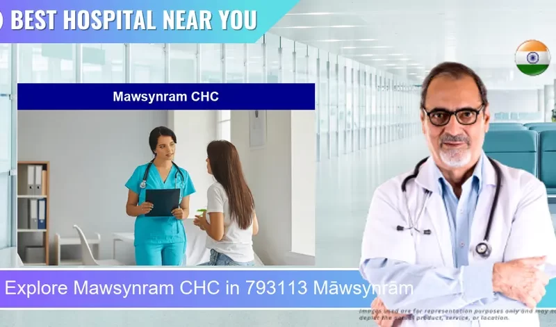 Mawsynram CHC located in Pincode 793113 Māwsynrām
