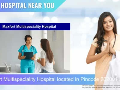 Maxfort Multispeciality Hospital located in Pincode 202001 Aligarh