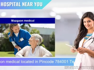 Mazgaon medical located in Pincode 784001 Tezpur