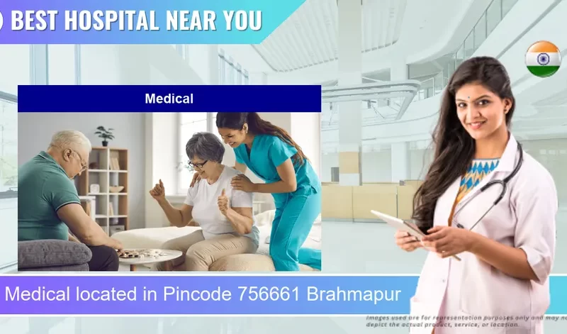 Medical located in Pincode 756661 Brahmapur