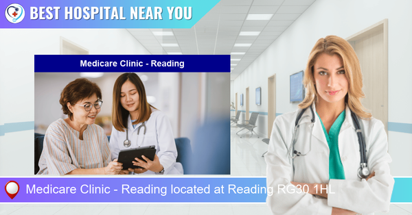 Medicare Clinic - Reading located at Reading RG30 1HL
