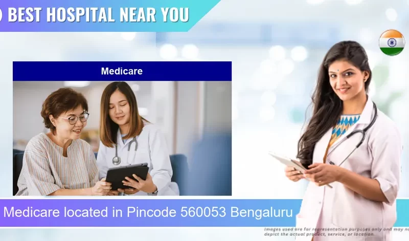 Medicare located in Pincode 560053 Bengaluru