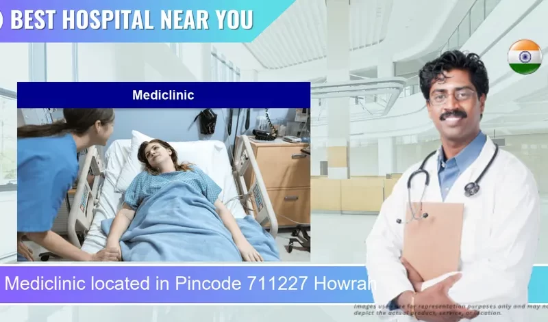 Mediclinic located in Pincode 711227 Howrah