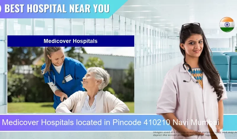 Medicover Hospitals located in Pincode 410210 Navi Mumbai