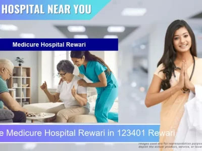 Medicure Hospital Rewari located in Pincode 123401 Rewari