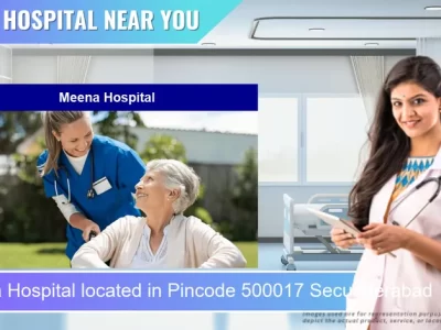 Meena Hospital located in Pincode 500017 Secunderabad