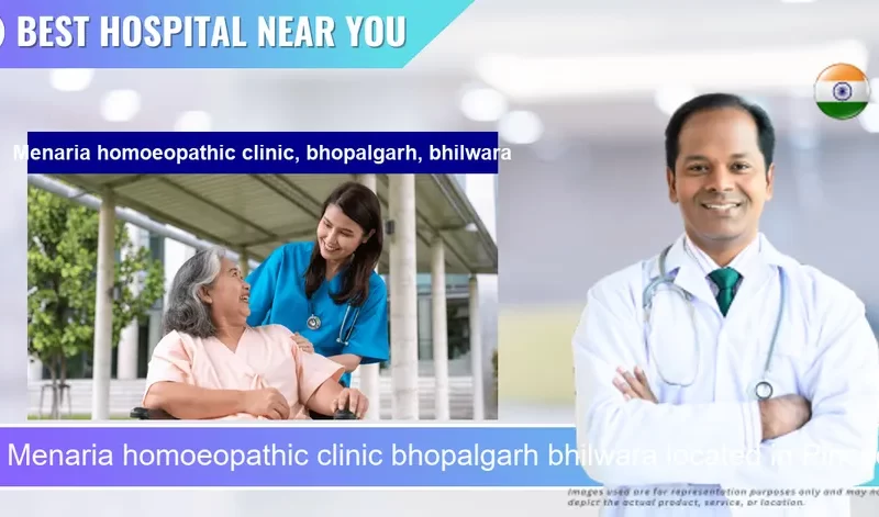 Menaria homoeopathic clinic bhopalgarh bhilwara located in Pincode 311001 Bhilwara