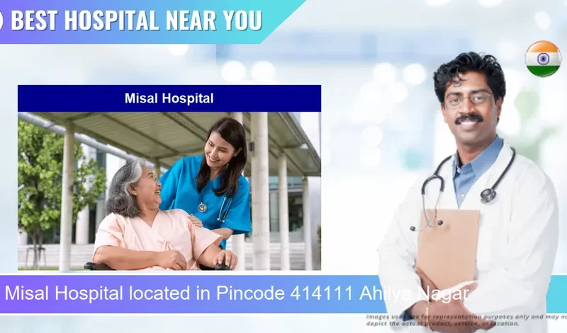 Misal Hospital located in Pincode 414111 Ahilya Nagar