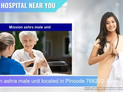 Mission ashra male unit located in Pincode 768202 Jharsuguda