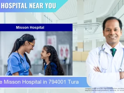 Misson Hospital located in Pincode 794001 Tura
