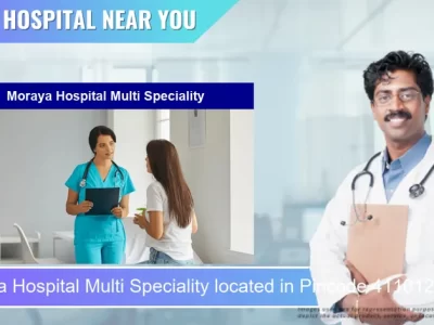 Moraya Hospital Multi Speciality located in Pincode 411012 Pimpri Chinchwad