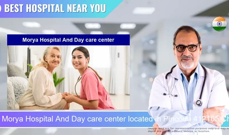 Morya Hospital And Day care center located in Pincode 412105 Charholi Budruk