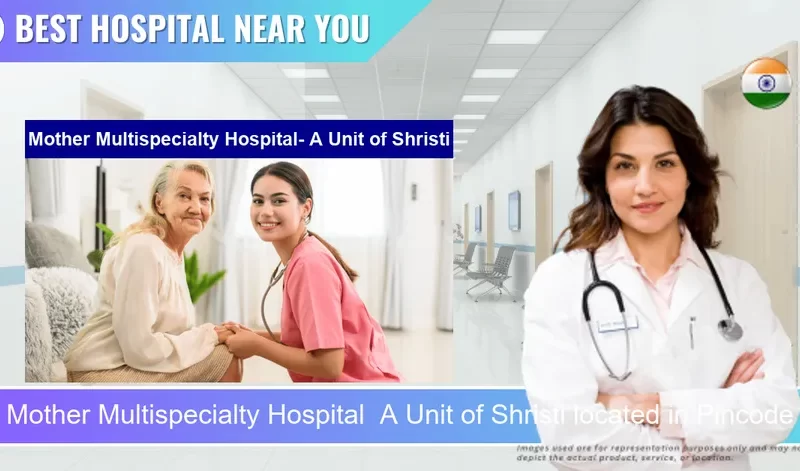 Mother Multispecialty Hospital A Unit of Shristi located in Pincode 700133 Kolkata