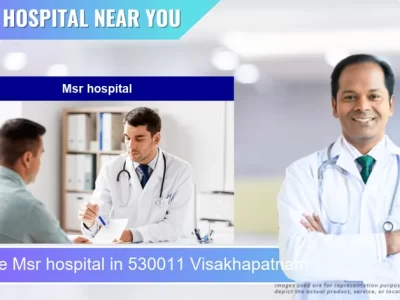 Msr hospital located in Pincode 530011 Visakhapatnam