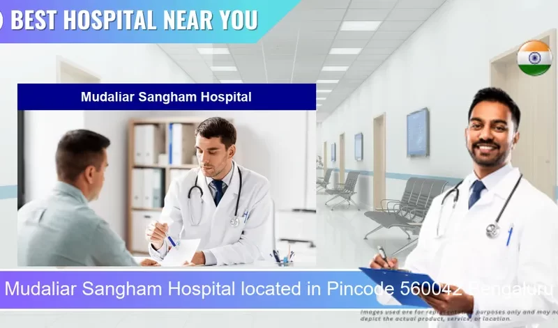 Mudaliar Sangham Hospital located in Pincode 560042 Bengaluru