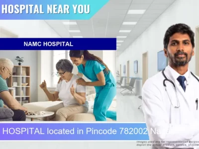 NAMC HOSPITAL located in Pincode 782002 Nagaon