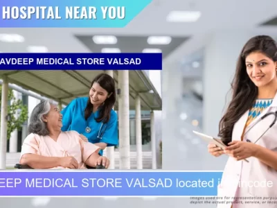 NAVDEEP MEDICAL STORE VALSAD located in Pincode 396001 Valsad