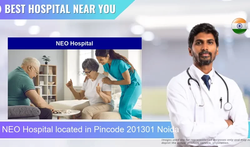 NEO Hospital located in Pincode 201301 Noida