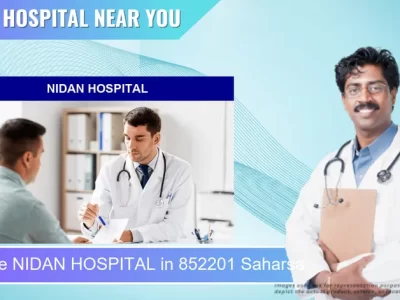 NIDAN HOSPITAL located in Pincode 852201 Saharsa