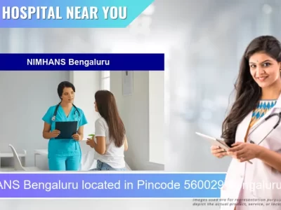 NIMHANS Bengaluru located in Pincode 560029 Bengaluru