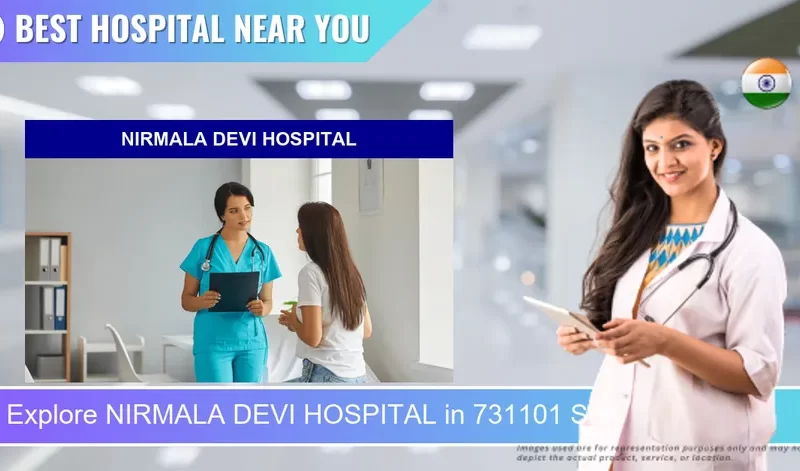 NIRMALA DEVI HOSPITAL located in Pincode 731101 Suri