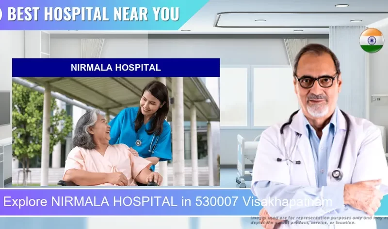 NIRMALA HOSPITAL located in Pincode 530007 Visakhapatnam