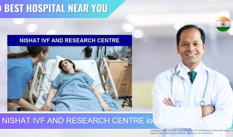 NISHAT IVF AND RESEARCH CENTRE located in Pincode 784001 Tezpur