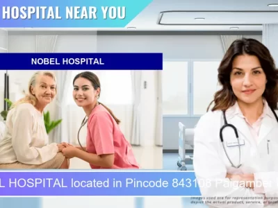 NOBEL HOSPITAL located in Pincode 843108 Paigamber Pur Kolhua