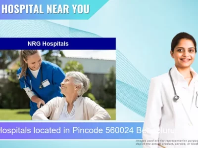 NRG Hospitals located in Pincode 560024 Bengaluru