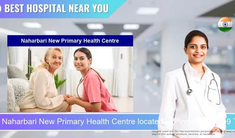 Naharbari New Primary Health Centre located in Pincode 784149 Thelamara