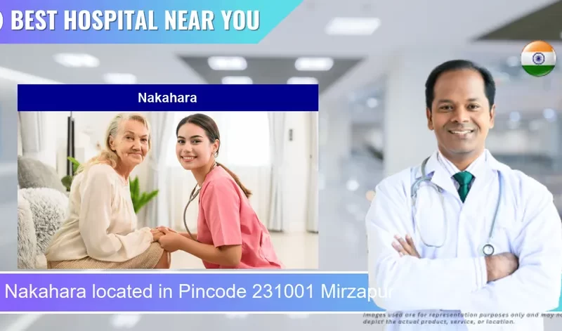 Nakahara located in Pincode 231001 Mirzapur