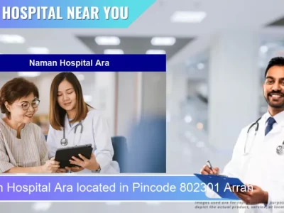 Naman Hospital Ara located in Pincode 802301 Arrah