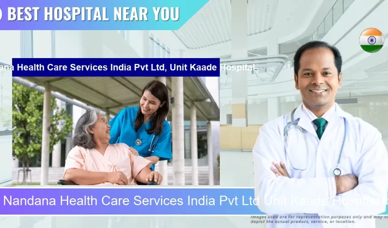 Nandana Health Care Services India Pvt Ltd Unit Kaade Hospital located in Pincode 560010 Bengaluru