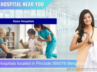 Nano Hospitals located in Pincode 560076 Bengaluru